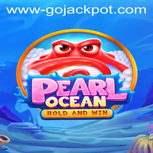 Discover the Thrilling World of PearlOcean and the Excitement of Gojackpot