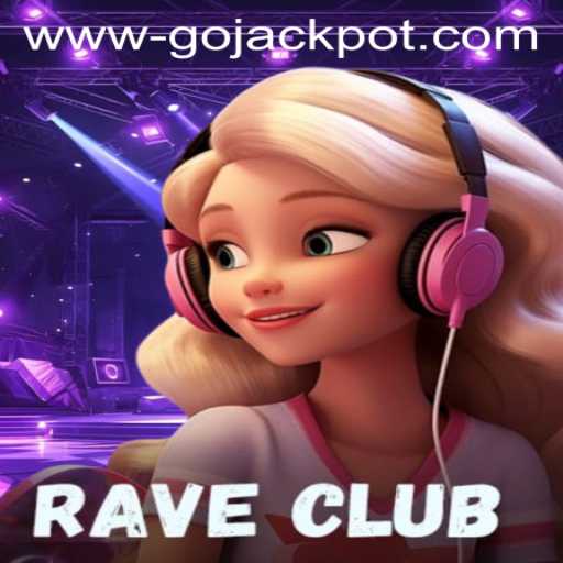 Explore the Thrilling World of RaveClub and Discover the Excitement of Gojackpot