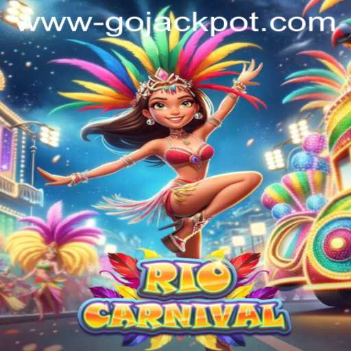 Explore the Thrills of RioCarnival: Your Gateway to Gojackpot Wins